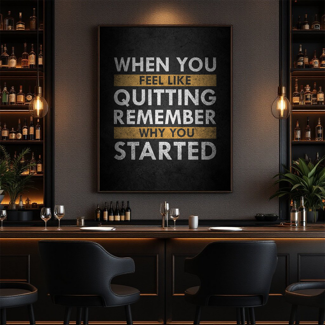 Motivational Wall Art Canvas - When You Feel Like Quitting, Remember Why You Started