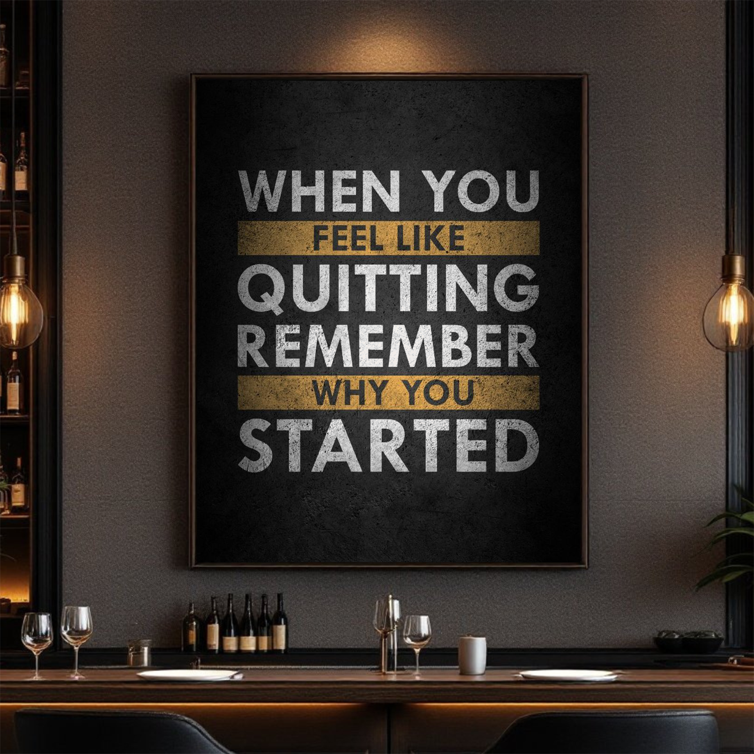 Motivational Wall Art Canvas - When You Feel Like Quitting, Remember Why You Started